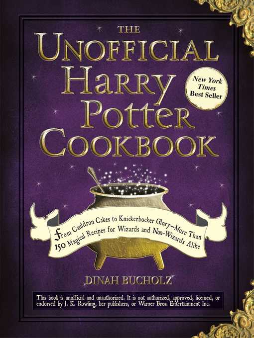 Title details for The Unofficial Harry Potter Cookbook by Dinah Bucholz - Available